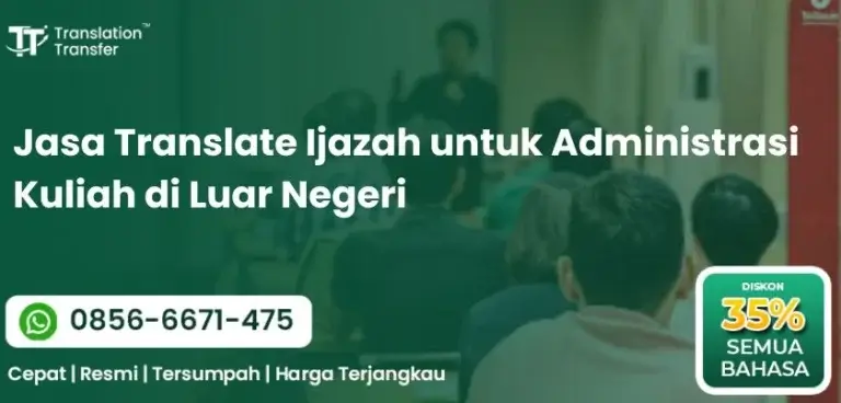 Jasa Translate Ijazah untuk Administrasi Kuliah di Luar Negeri