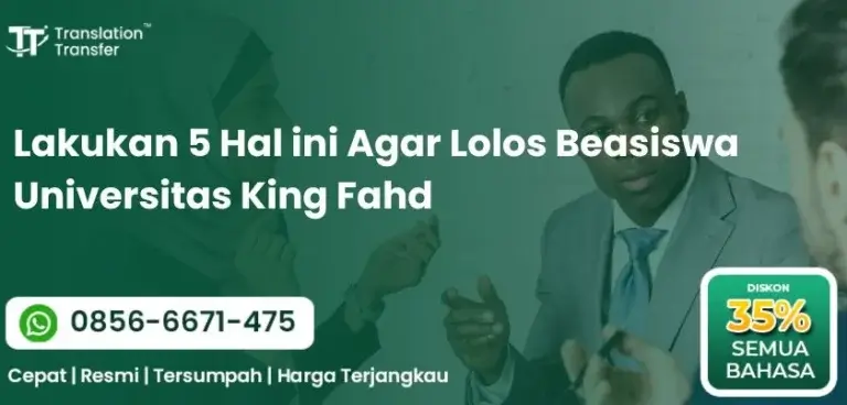 Lakukan 5 Hal ini Agar Lolos Beasiswa Universitas King Fahd