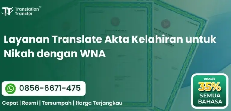Layanan Translate Akta Kelahiran untuk Nikah dengan WNA
