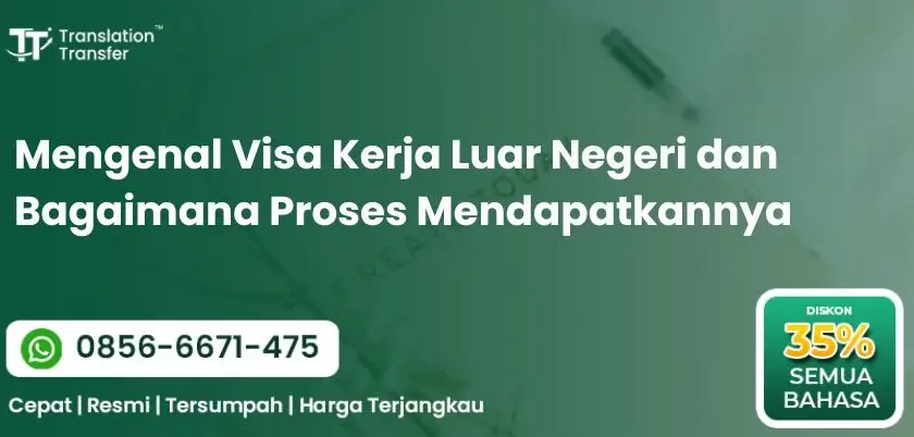 Mengenal Visa Kerja Luar Negeri dan Bagaimana Proses Mendapatkannya