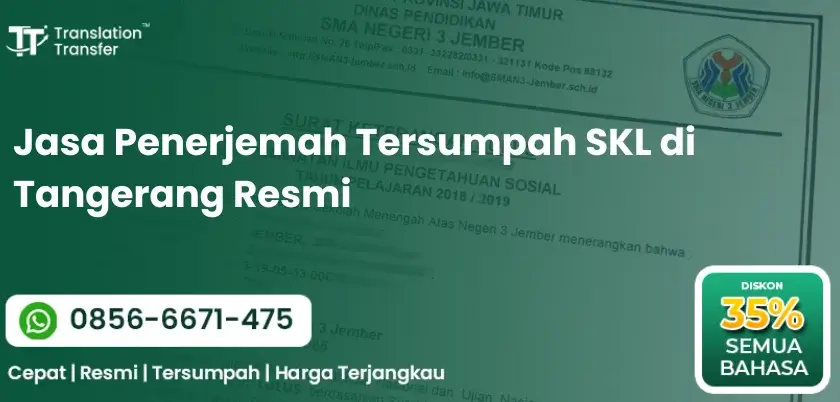Jasa Penerjemah Tersumpah SKL di Tangerang Resmi