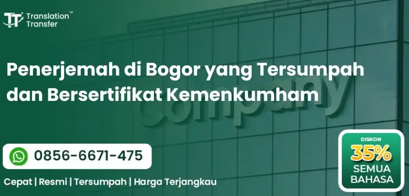 Penerjemah di Bogor yang Tersumpah dan Bersertifikat Kemenkumham