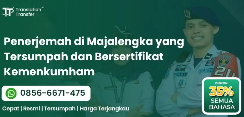 Penerjemah di Majalengka yang Tersumpah dan Bersertifikat Kemenkumham