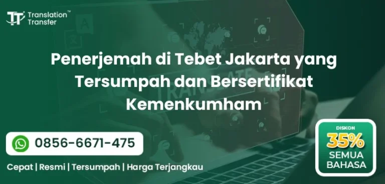 Penerjemah di Tebet Jakarta yang Tersumpah dan Bersertifikat Kemenkumham