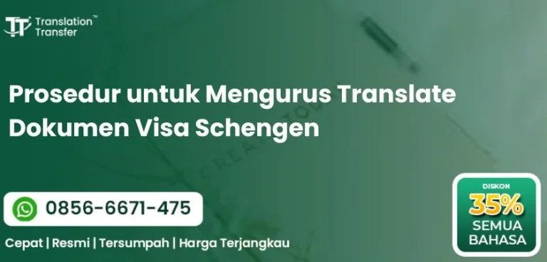 Prosedur untuk Mengurus Translate Dokumen Visa Schengen