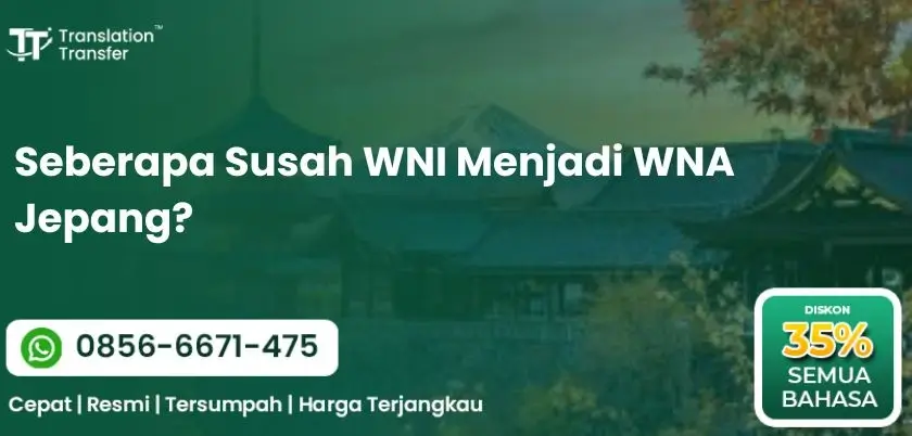 Seberapa Susah WNI Menjadi WNA Jepang?