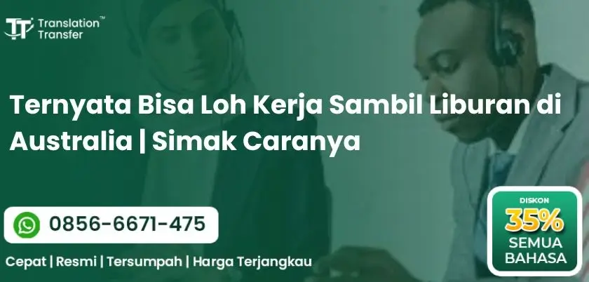 Ternyata Bisa Loh Kerja Sambil Liburan di Australia | Simak Caranya