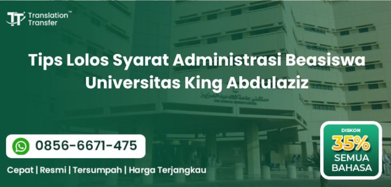 Syarat Administrasi Beasiswa Universitas King Abdulaziz