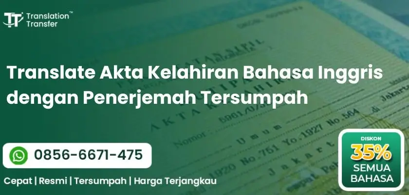 Translate Akta Kelahiran Bahasa Inggris dengan Penerjemah Tersumpah