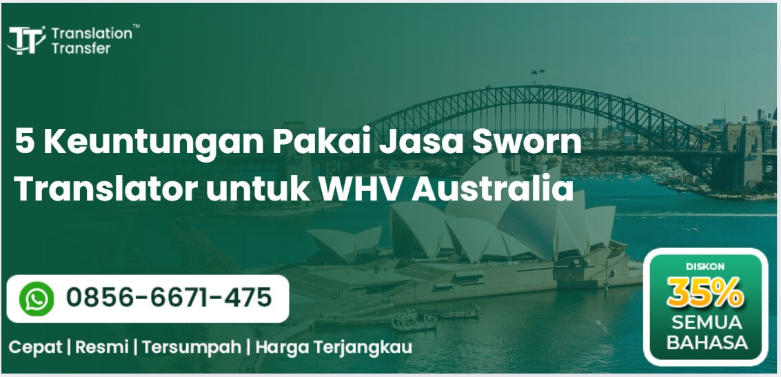 5 Keuntungan Pakai Jasa Sworn Translator untuk WHV Australia