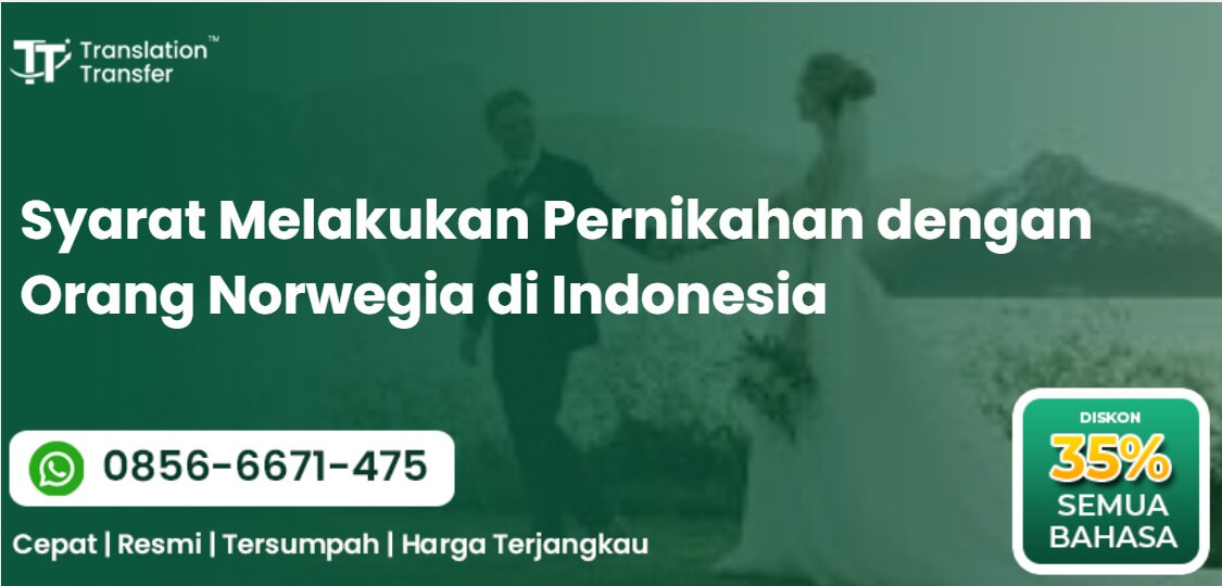 Syarat Melakukan Pernikahan dengan Orang Norwegia di Indonesia