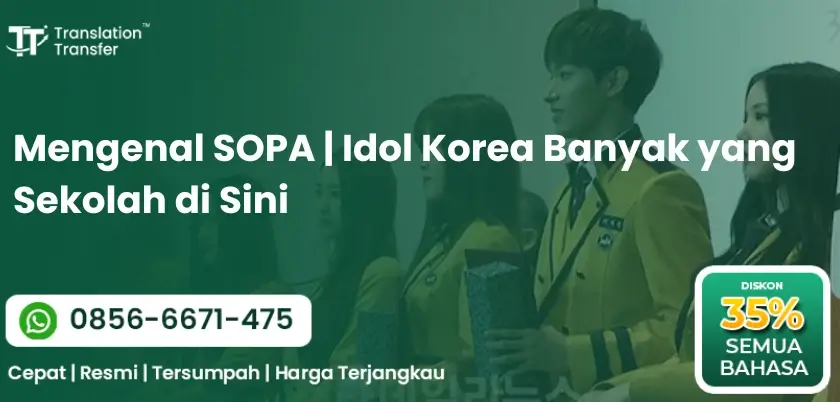 Mengenal SOPA | Idol Korea Banyak yang Sekoalh di Sini