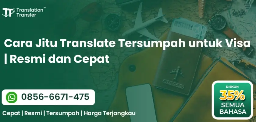 Cara Jitu Translate Tersumpah untuk Visa | Resmi dan Cepat