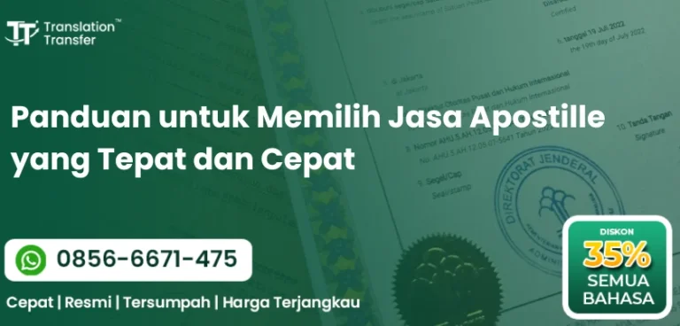 Panduan untuk Memilih Jasa Apostille yang Tepat dan Cepat