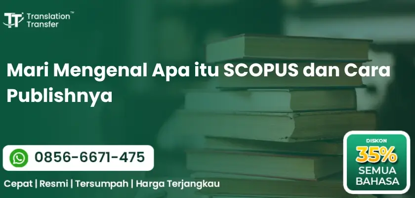 Mari Mengenal Apa itu SCOPUS dan Cara Publishnya