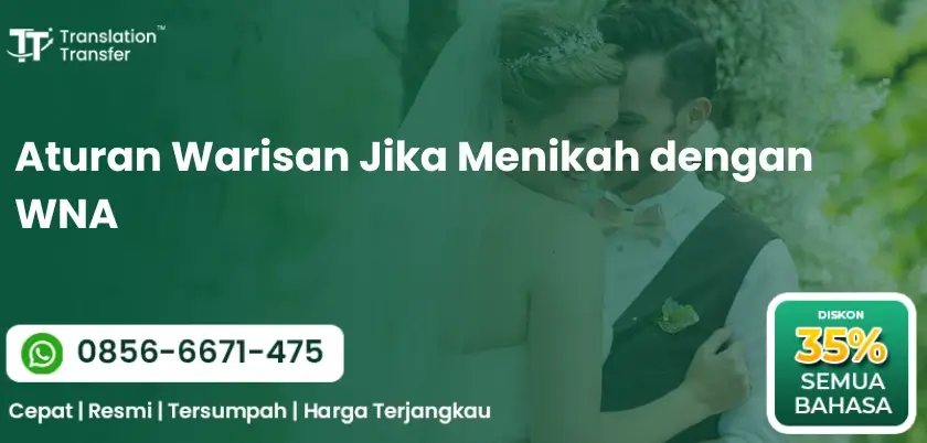 Aturan Warisan Jika Menikah dengan WNA
