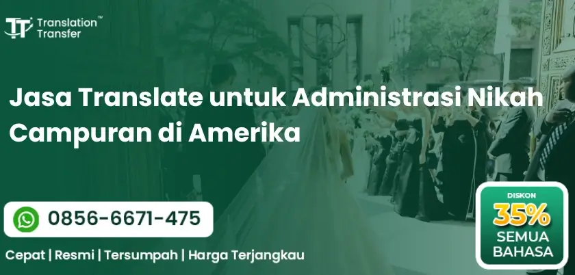 Jasa Translate untuk Administrasi Nikah Campuran di Amerika