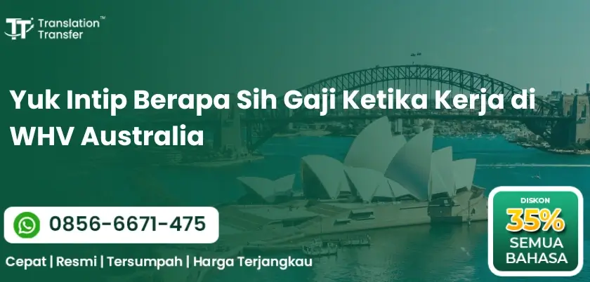 Yuk Intip Berapa Sih Gaji Ketika Kerja di WHV Australia