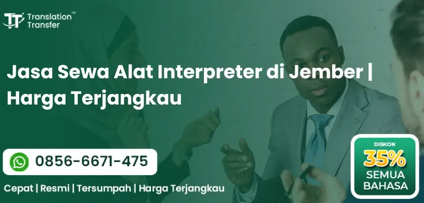 Jasa Sewa Alat Interpreter di Jember | Harga Terjangkau