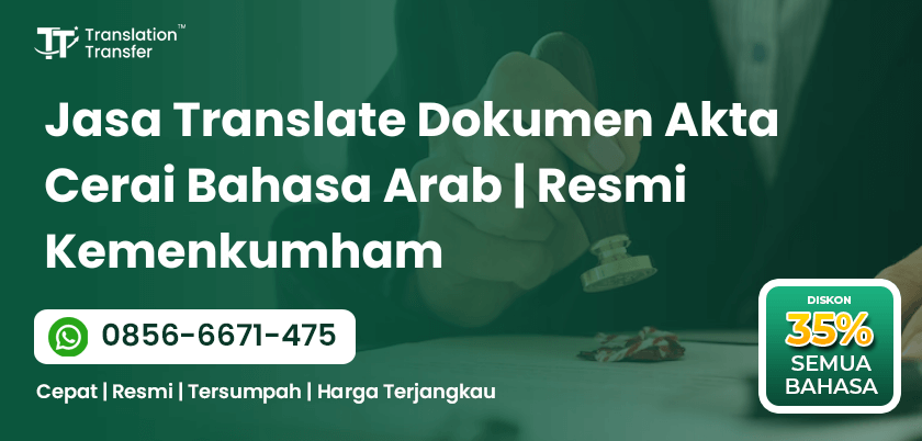 Jasa Translate Dokumen Akta Cerai Bahasa Arab | Resmi Kemenkumham