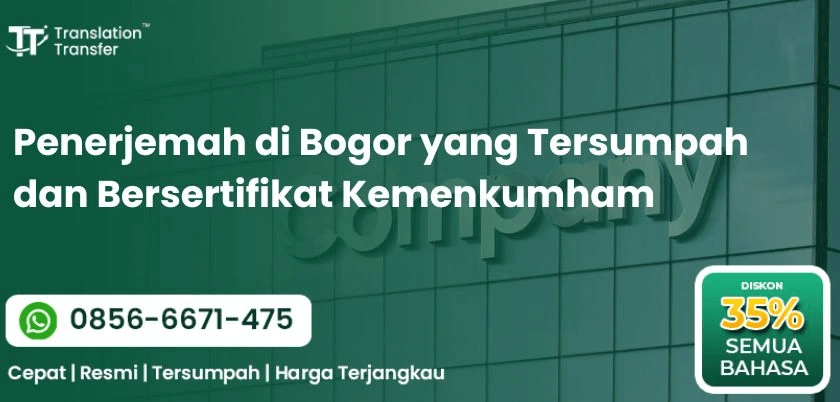 Penerjemah di Bogor yang Tersumpah dan Bersertifikat Kemenkumham