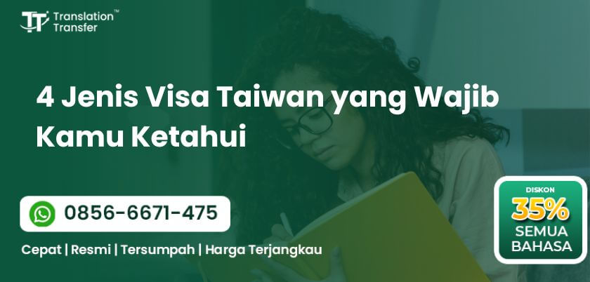Jenis Visa Taiwan yang Wajib Kamu Ketahui
