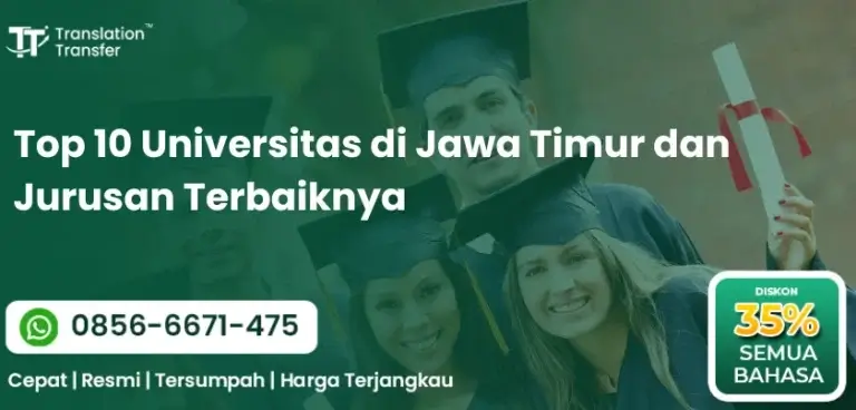 Top 10 Universitas di Jawa Timur dan Jurusan Terbaiknya
