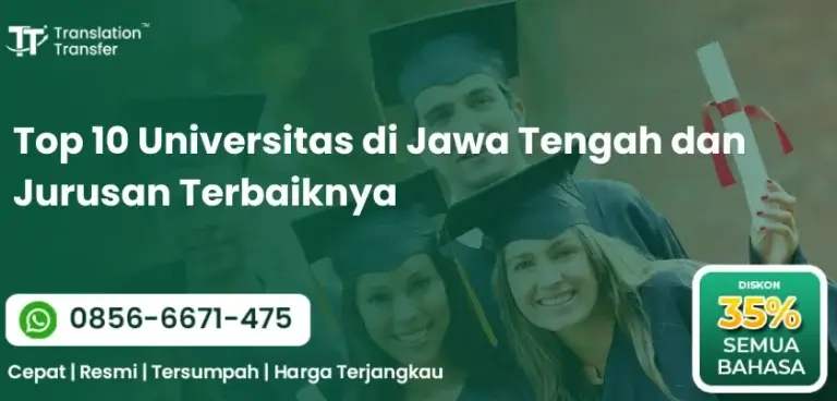 Top 10 Universitas di Jawa Tengah dan Jurusan Terbaiknya