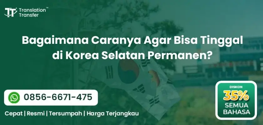 Bagaimana Caranya Agar Bisa Tinggal di Korea Selatan Permanen