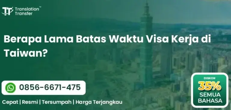 Berapa Lama Batas Waktu Visa Kerja di Taiwan?