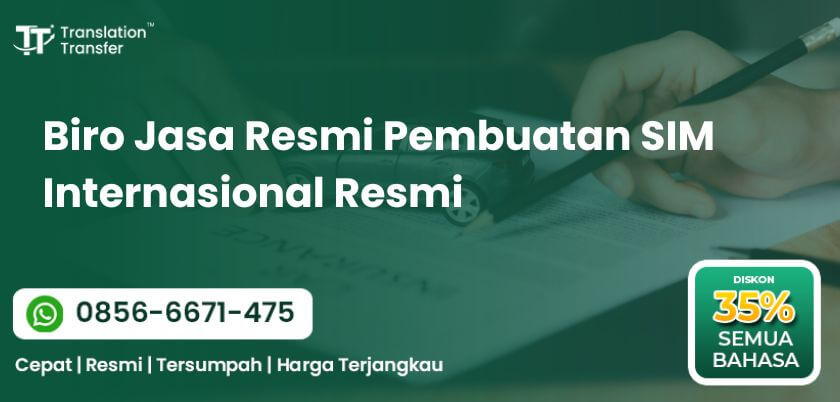 Jasa Resmi Pembuatan SIM Internasional Resmi