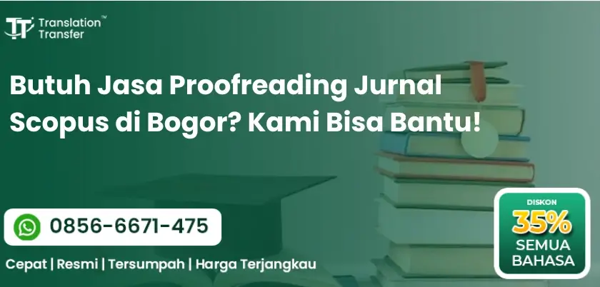 Butuh Jasa Proofreading Jurnal Scopus di Bogor? Kami Bisa Bantu!