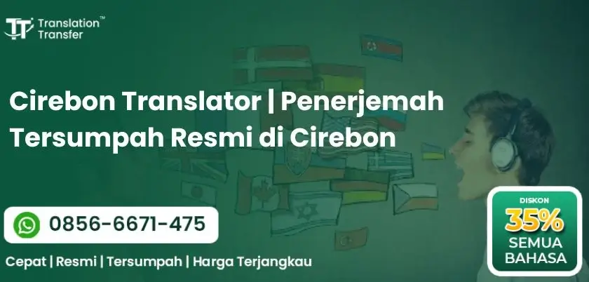 Cirebon Translator | Penerjemah Tersumpah Resmi di Cirebon