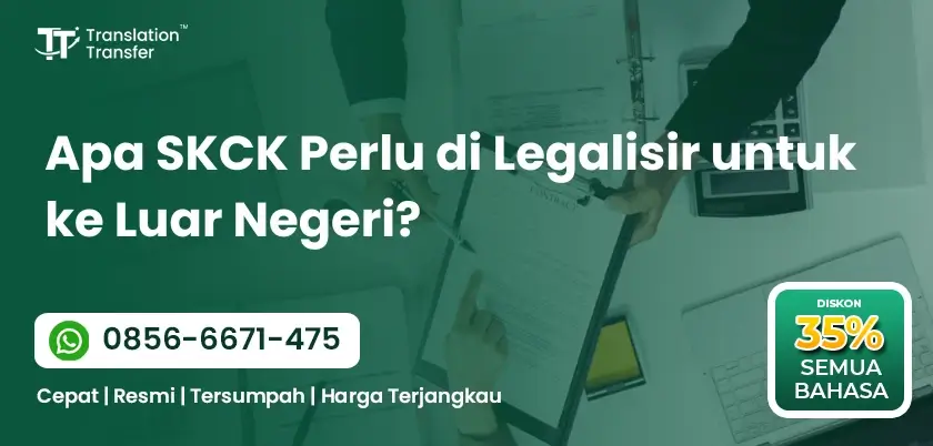 Apa SKCK Perlu di Legalisir untuk ke Luar Negeri?