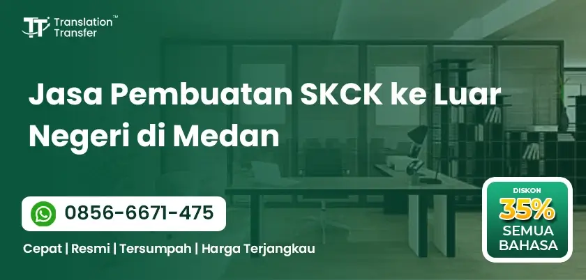 Jasa Pembuatan SKCK ke Luar Negeri di Medan