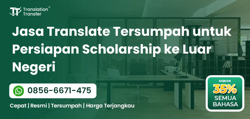 Jasa Translate Tersumpah untuk Persiapan Scholarship ke Luar Negeri