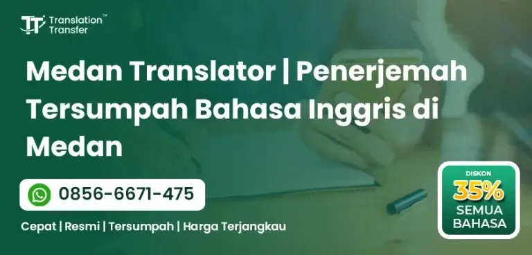 Medan Translator | Penerjemah Tersumpah Bahasa Inggris di Medan