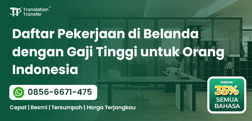Daftar Pekerjaan di Belanda dengan Gaji Tinggi untuk Orang Indonesia