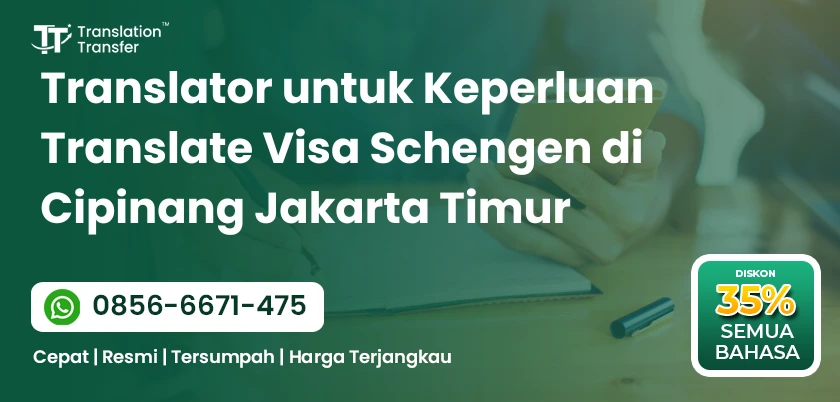 Translator untuk Keperluan Translate Visa Schengen di Cipinang Jakarta Timur