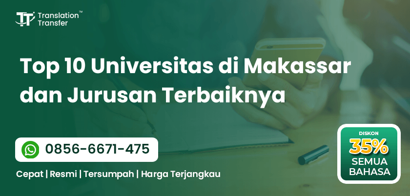 Top 10 Universitas di Makassar dan Jurusan Terbaiknya