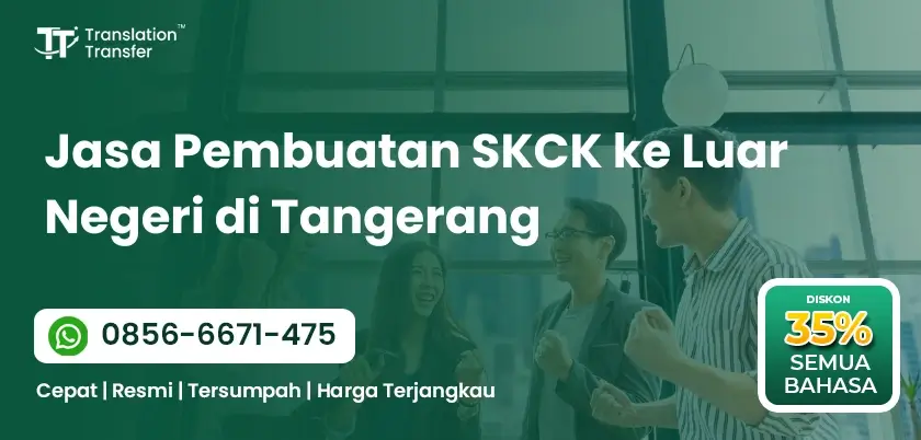 Jasa Pembuatan SKCK ke Luar Negeri di Tangerang