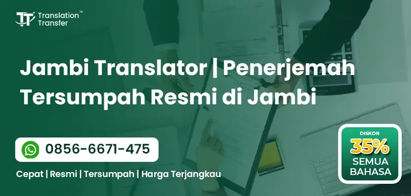 Jambi Translator | Penerjemah Tersumpah Resmi di Jambi