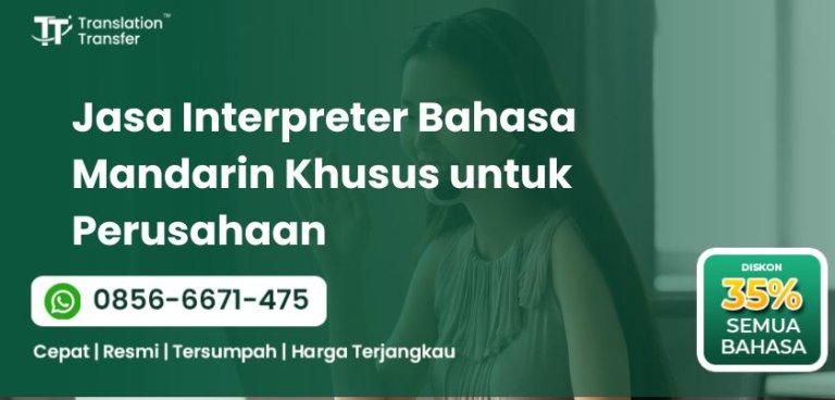 Interpreter Bahasa Mandarin Khusus untuk Perusahaan