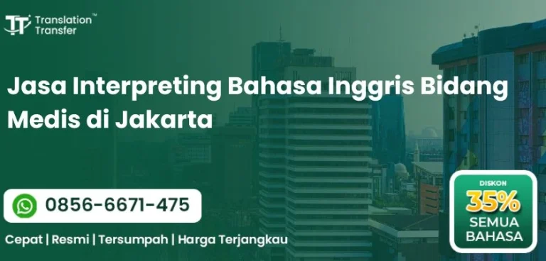 Jasa Interpreting Bahasa Inggris Bidang Medis di Jakarta