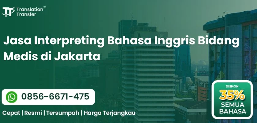 Jasa Interpreting Bahasa Inggris Bidang Medis di Jakarta