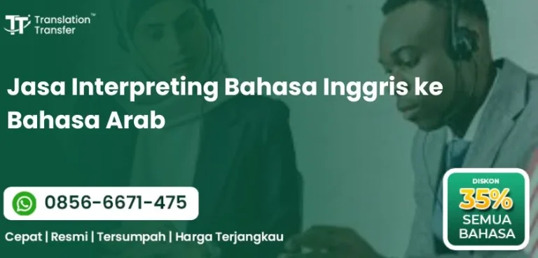Jasa Interpreting Bahasa Inggris ke Bahasa Arab