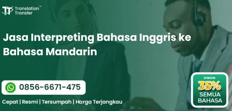 Jasa Interpreting Bahasa Inggris ke Bahasa Mandarin