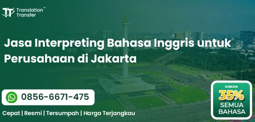 Jasa Interpreting Bahasa Inggris untuk Perusahaan di Jakarta