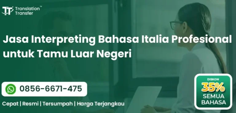 Jasa Interpreting Bahasa Italia Profesional untuk Tamu Luar Negeri