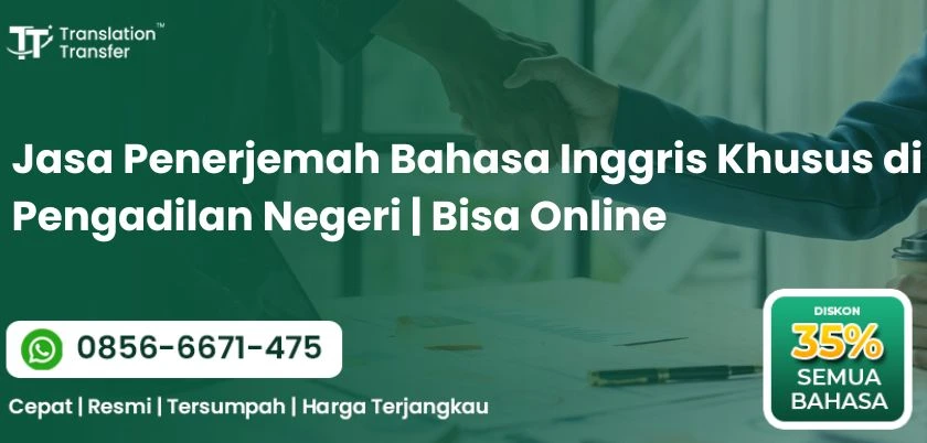 Penerjemah Bahasa Inggris Khusus di Pengadilan Negeri